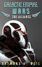 [Galactic Empire Wars 04] • Galactic Empire Wars · the Alliance (The Galactic Empire Wars Book 4)